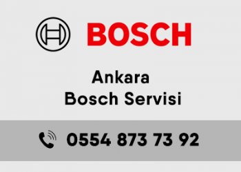 Ankara Bosch Yetkili Servisi